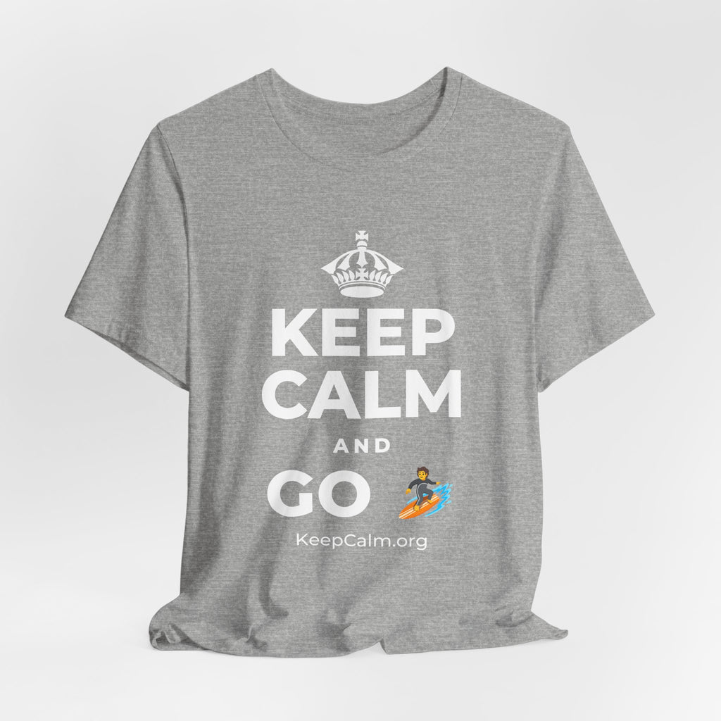 KEEP CALM AND GO 🏄 T-Shirt (White–Asphalt)