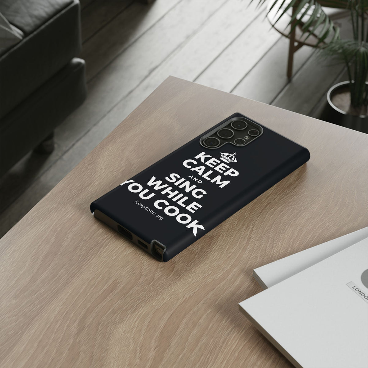 KEEP CALM AND SING WHILE YOU COOK Phone Case (Dark)