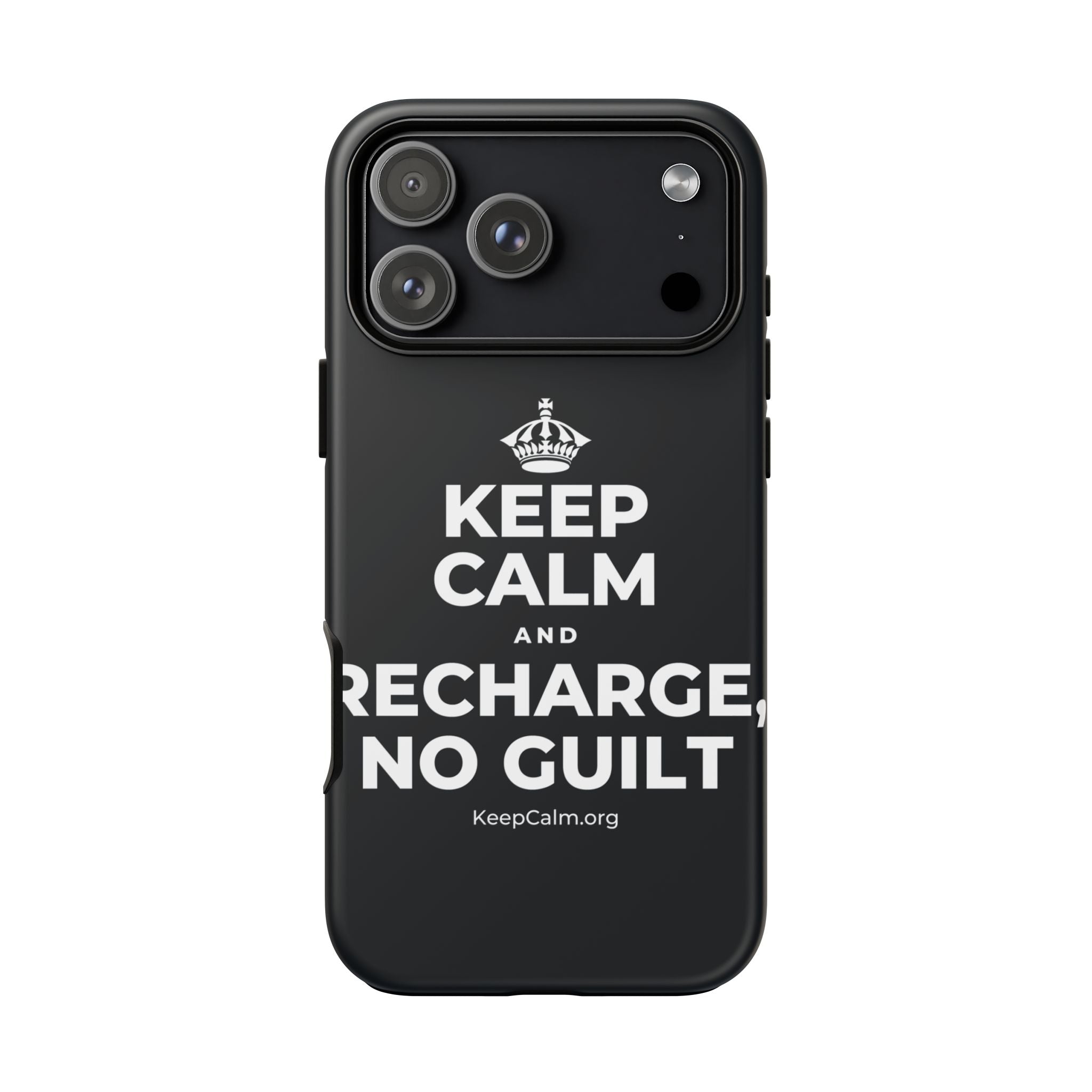 KEEP CALM AND RECHARGE, NO GUILT Phone Case (Dark)