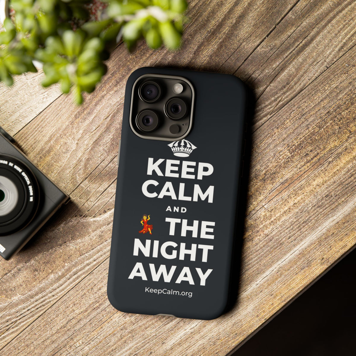 KEEP CALM AND 💃 THE NIGHT AWAY Phone Case (Dark)