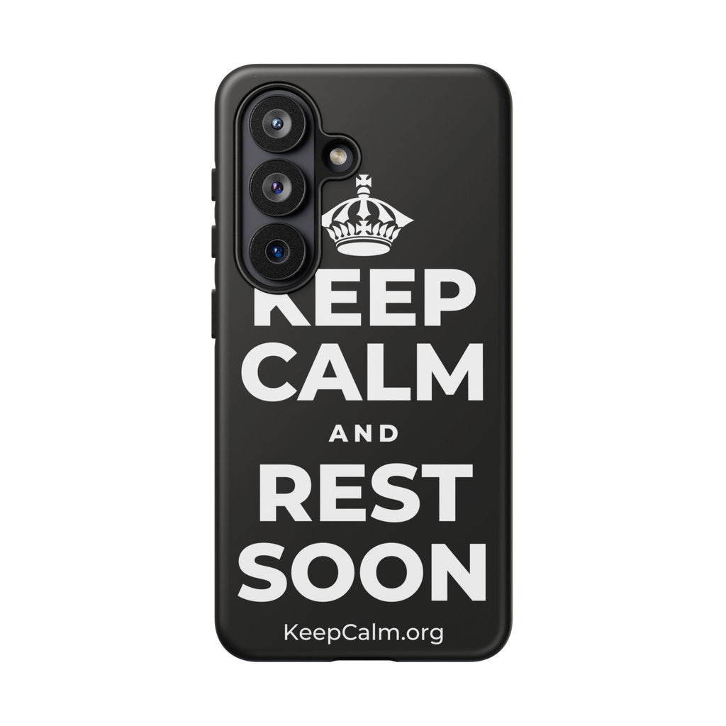 KEEP CALM AND REST SOON Phone Case