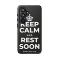 KEEP CALM AND REST SOON Phone Case