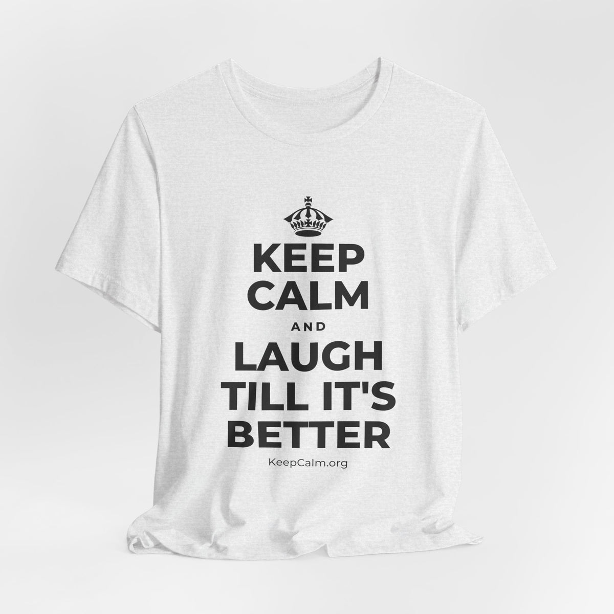 KEEP CALM AND LAUGH TILL IT'S BETTER T-Shirt (Soft Cream–Heather Mauve)