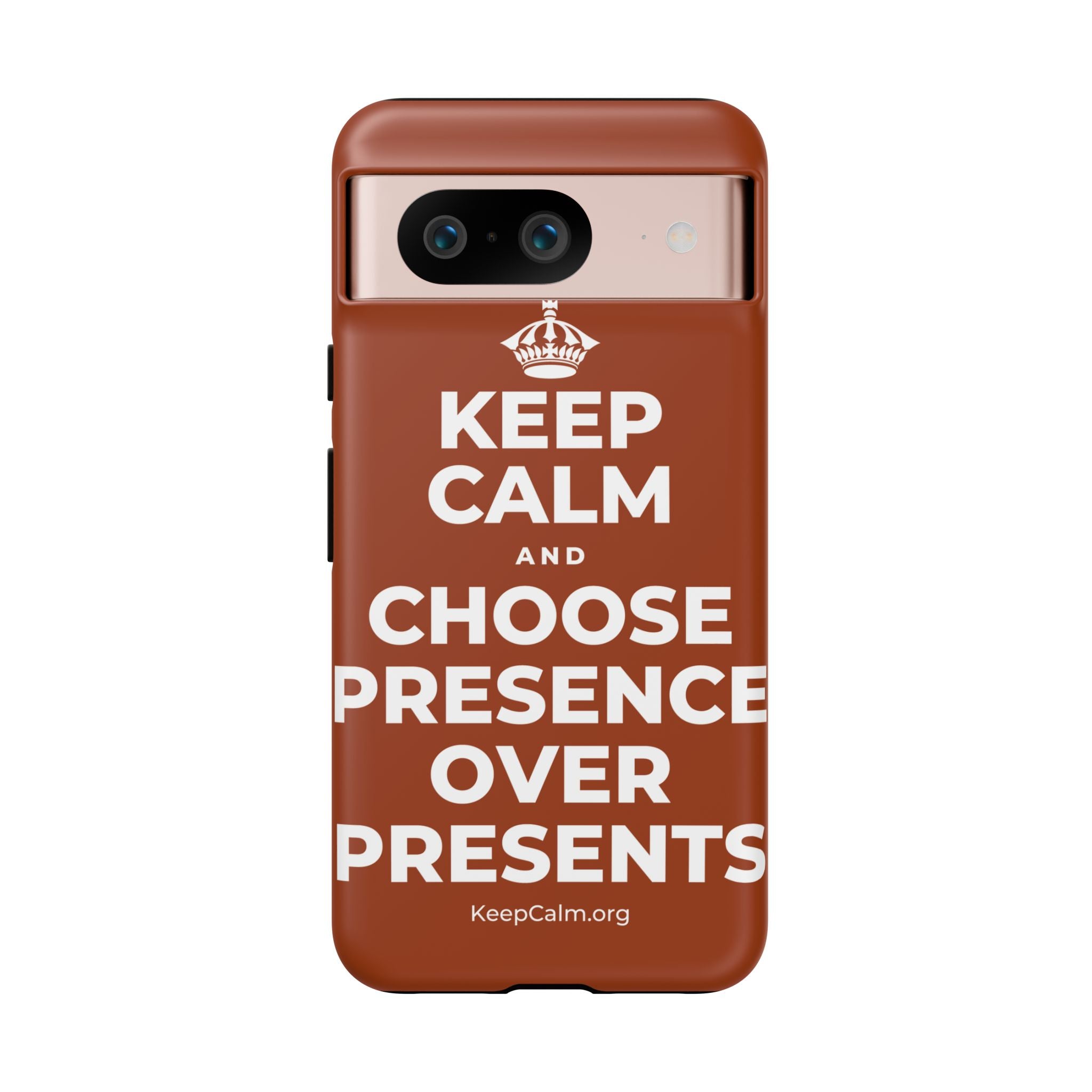 KEEP CALM AND CHOOSE PRESENCE OVER PRESENTS Phone Case