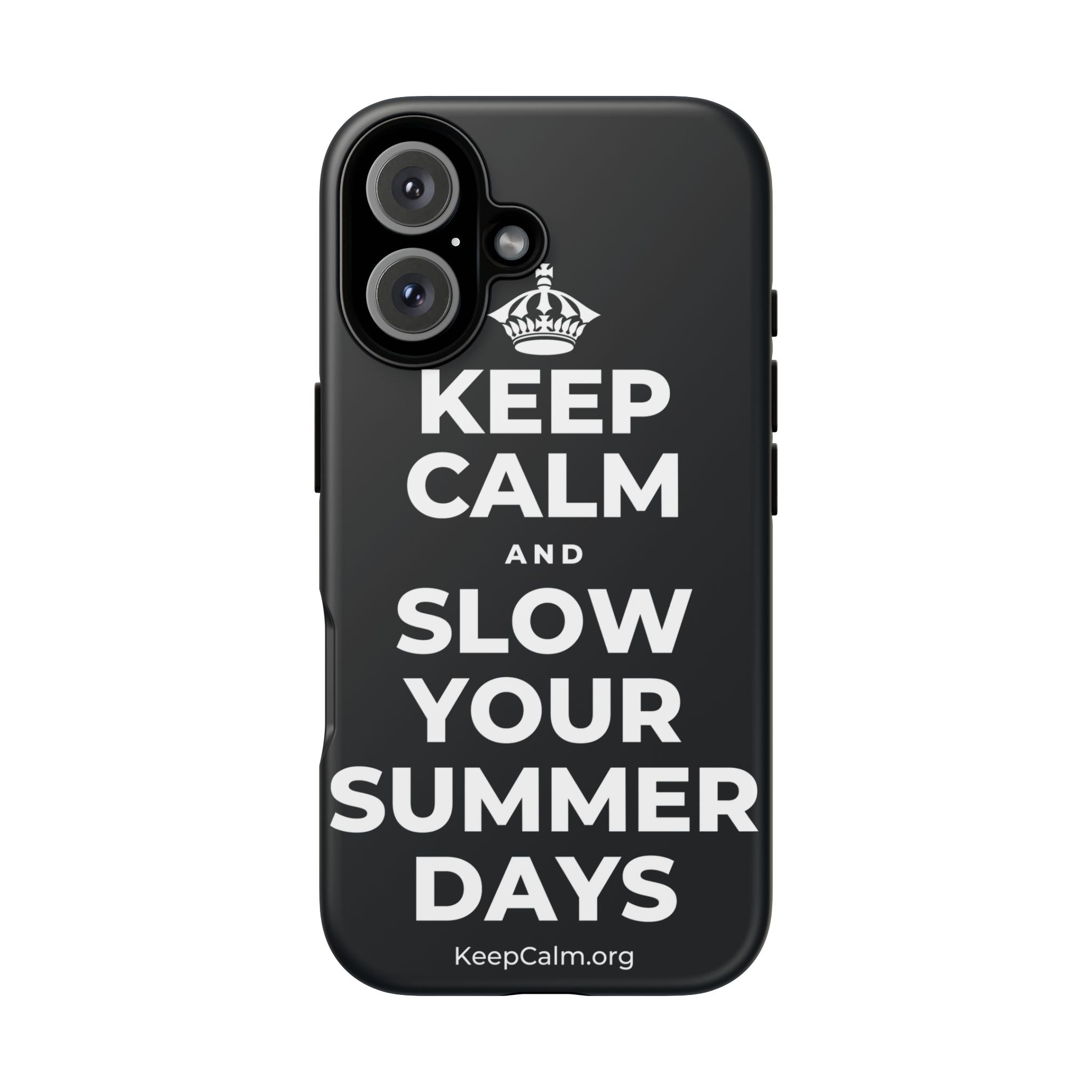 KEEP CALM AND SLOW YOUR SUMMER DAYS Phone Case (Dark)