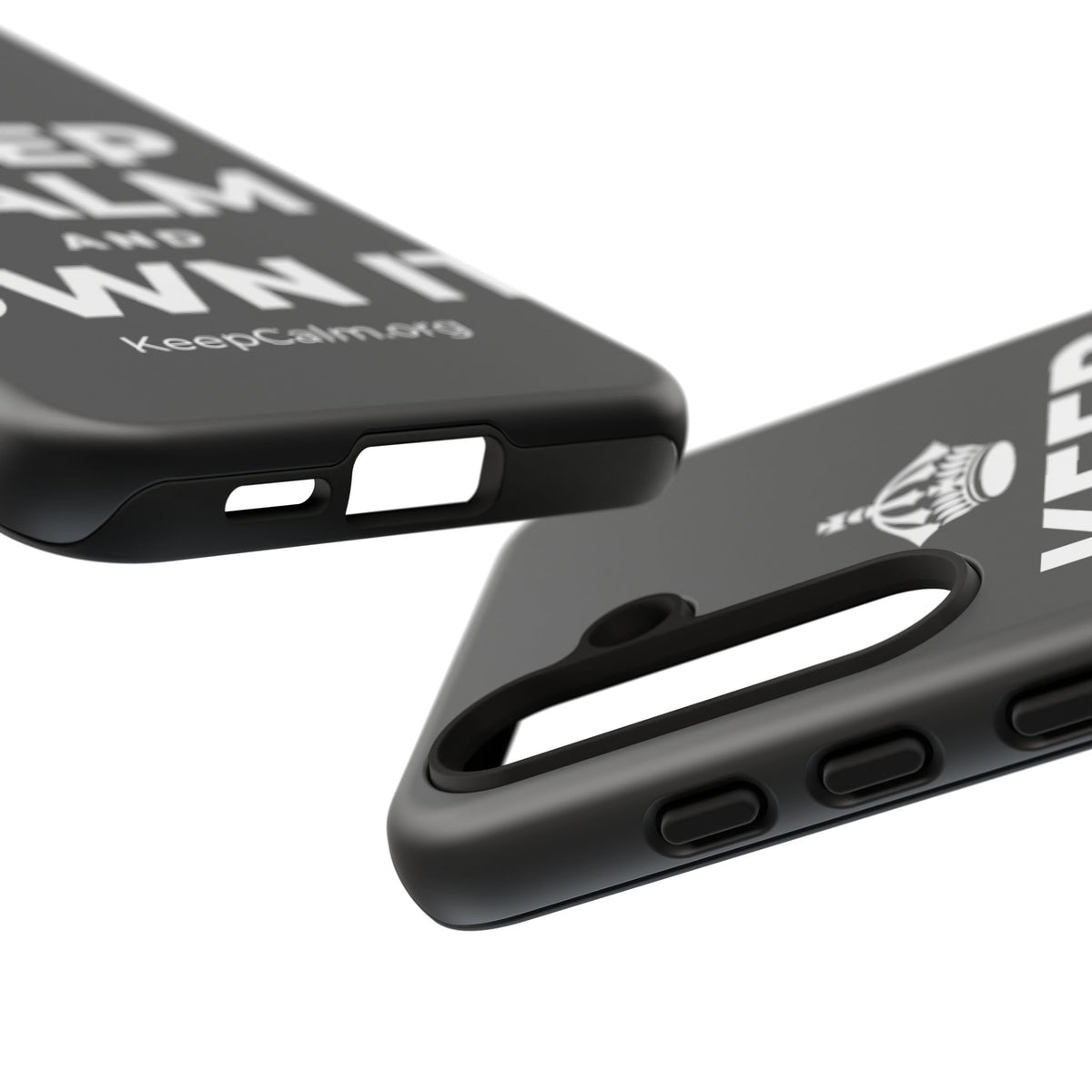 KEEP CALM AND OWN IT Phone Case