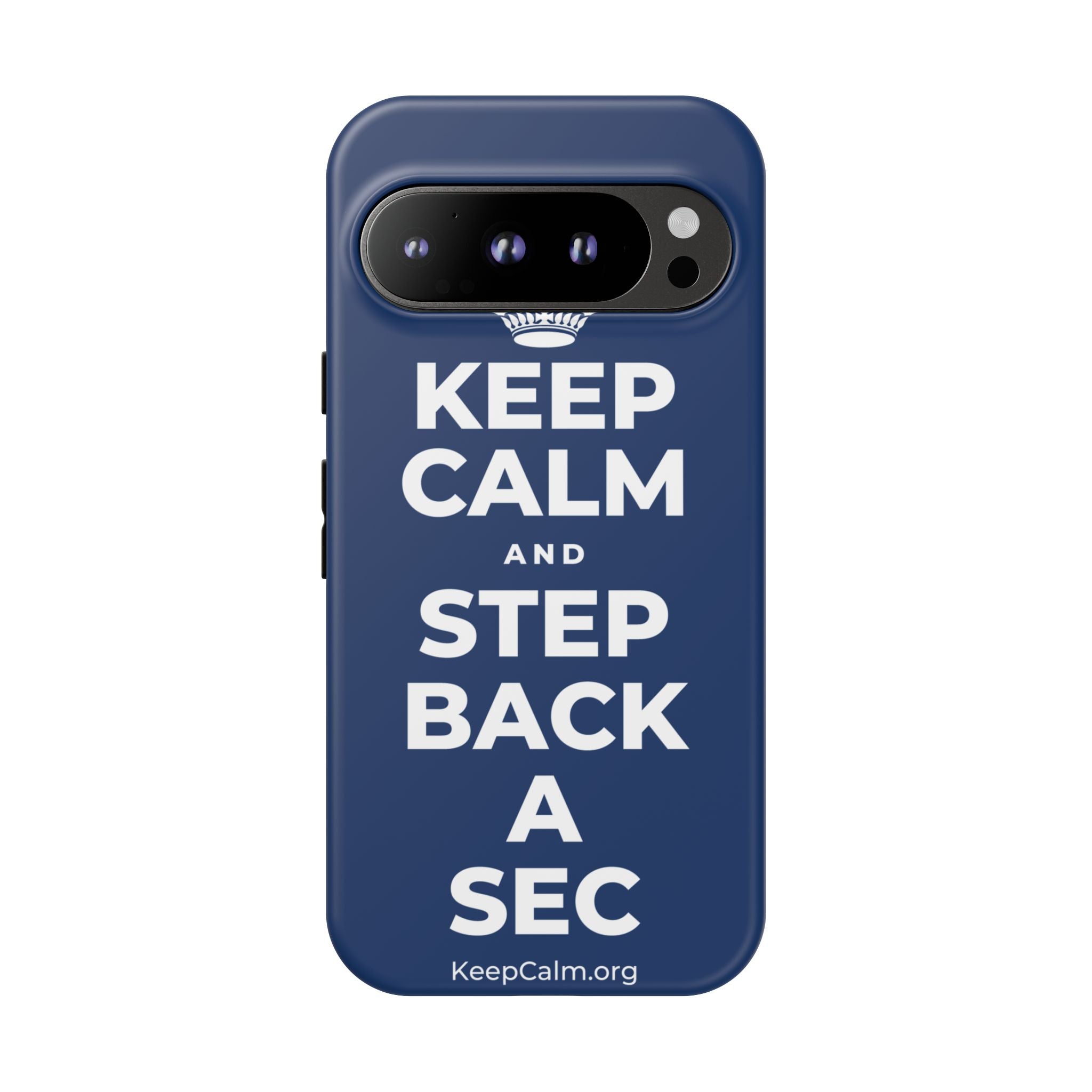 KEEP CALM AND STEP BACK A SEC Phone Case