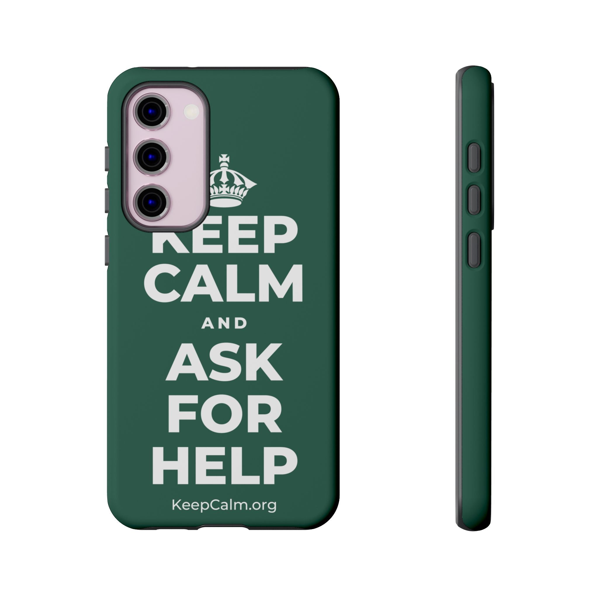 KEEP CALM AND ASK FOR HELP Phone Case