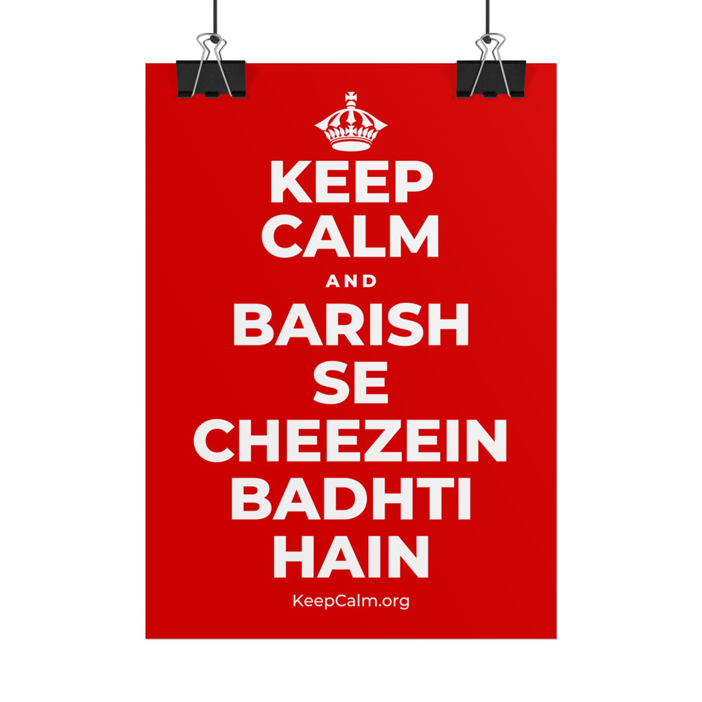 KEEP CALM AND BARISH SE CHEEZEIN BADHTI HAIN Poster