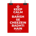 KEEP CALM AND BARISH SE CHEEZEIN BADHTI HAIN Poster