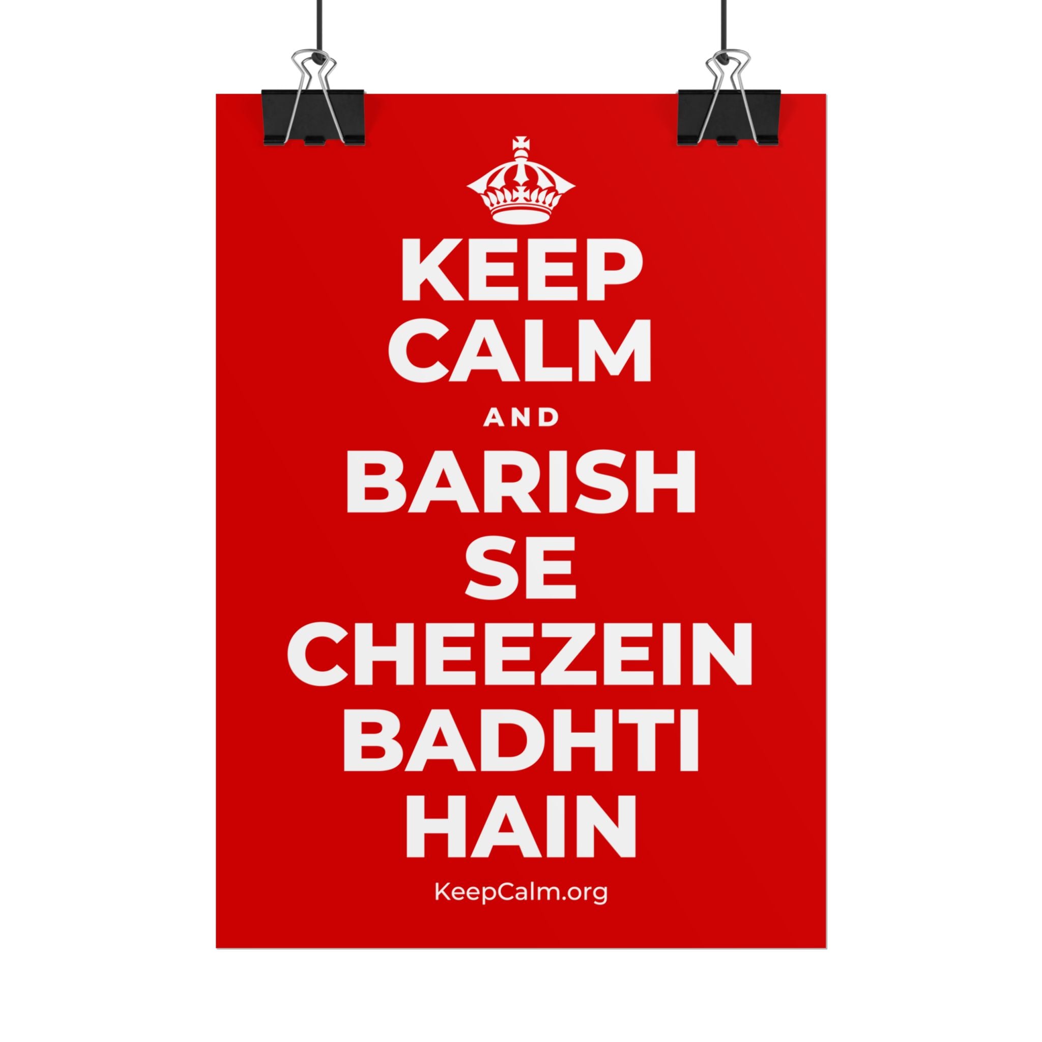 KEEP CALM AND BARISH SE CHEEZEIN BADHTI HAIN Poster
