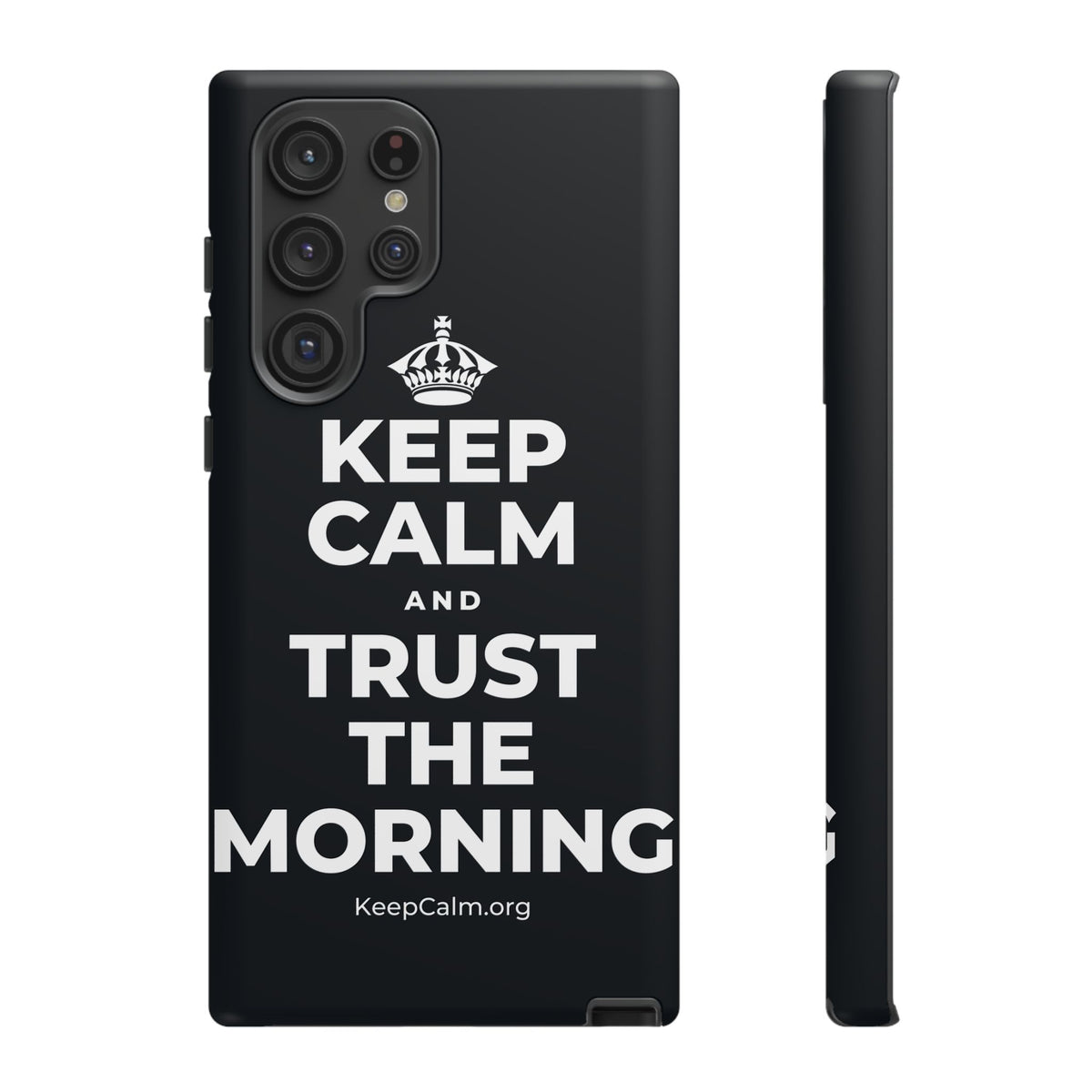KEEP CALM AND TRUST THE MORNING Phone Case (Dark)