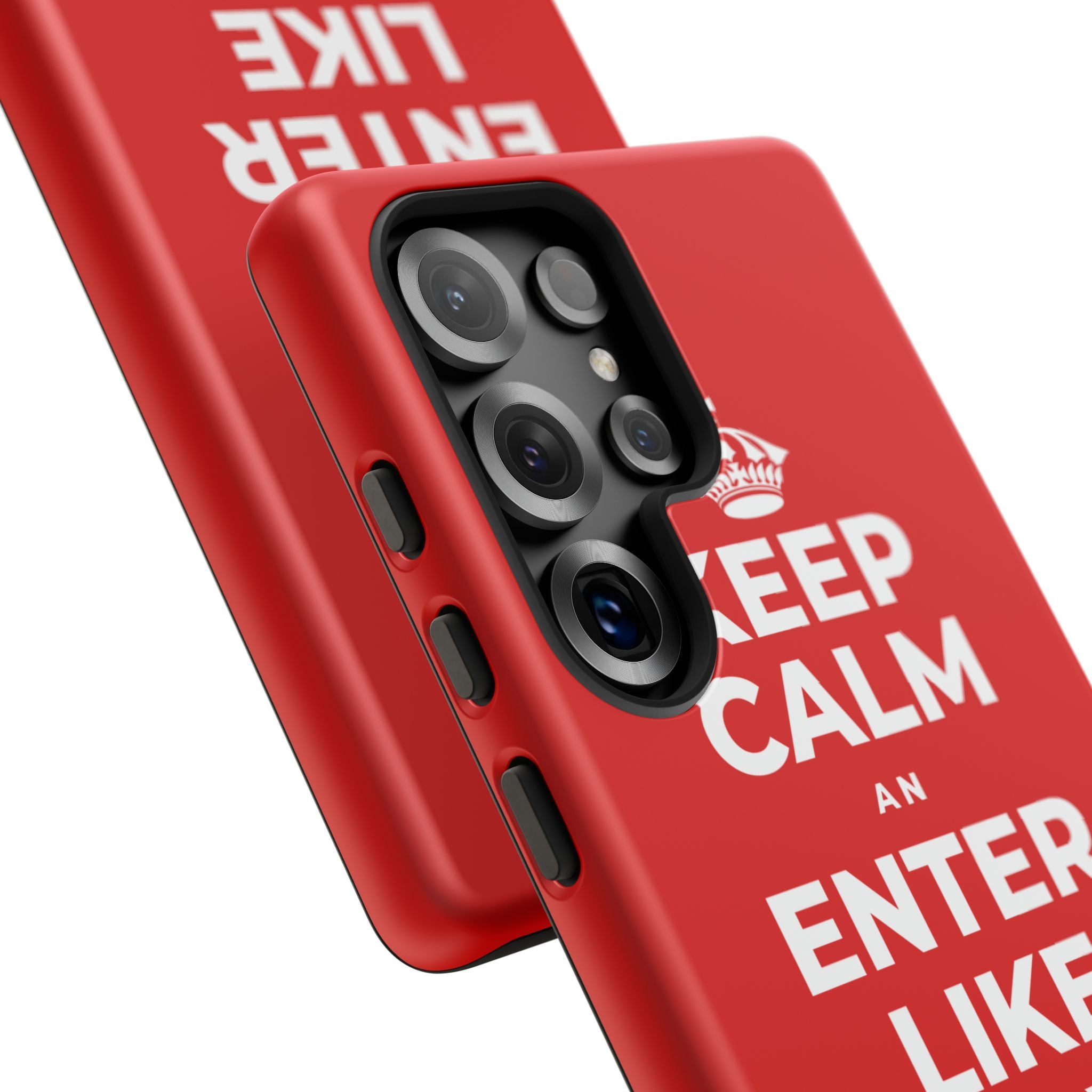 KEEP CALM AN ENTER LIKE SAY YOU BELONG Phone Case