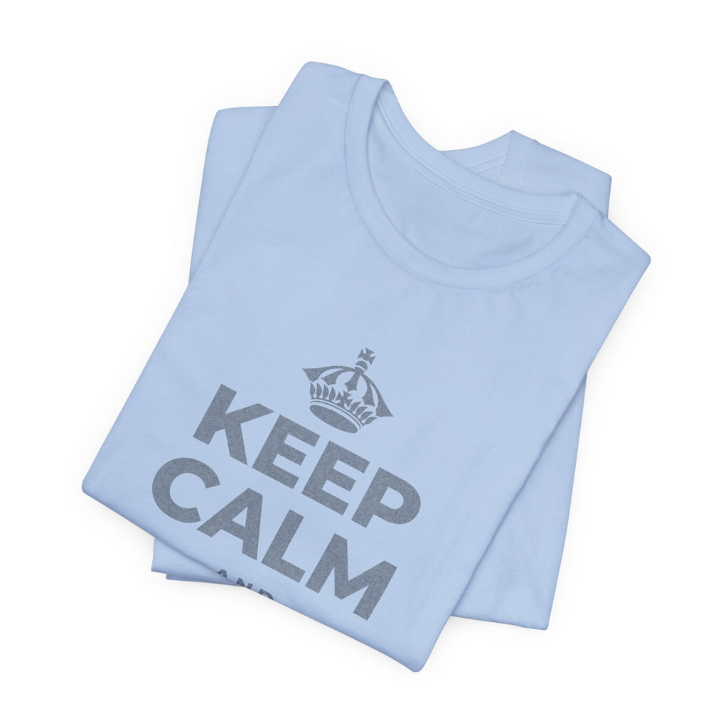 KEEP CALM AND BUILD IT T-Shirt (Baby Blue–Silver)