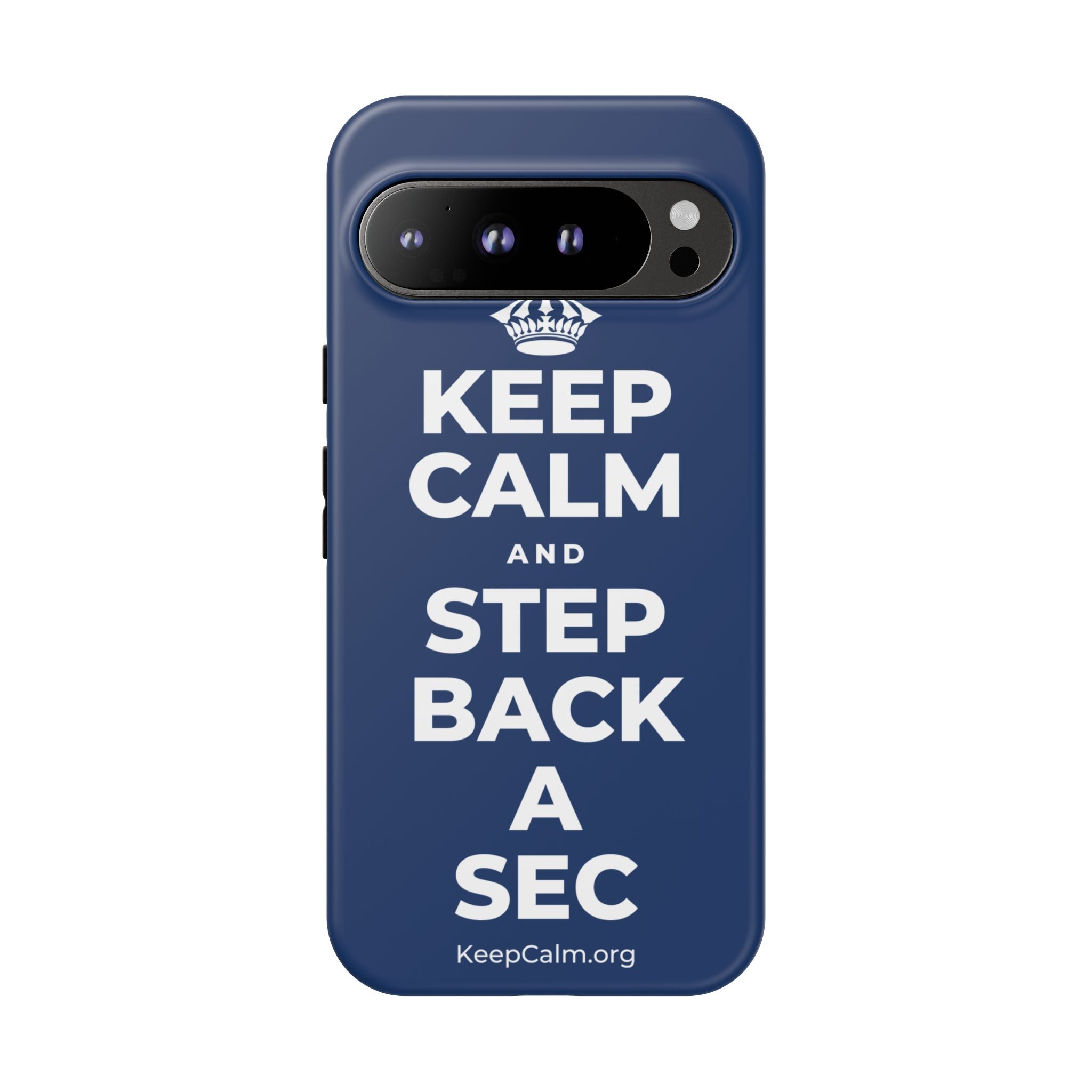 KEEP CALM AND STEP BACK A SEC Phone Case