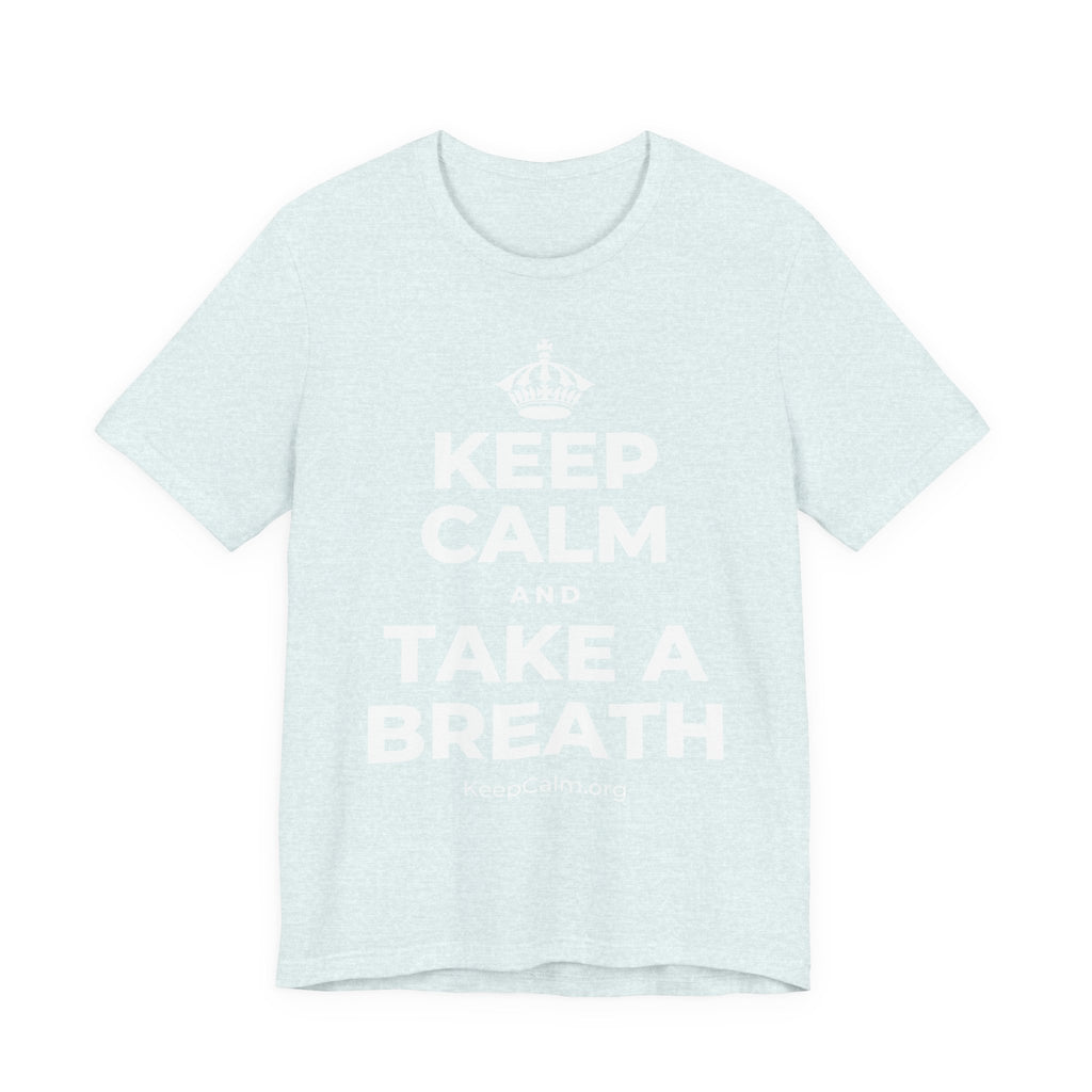 KEEP CALM AND TAKE A BREATH T-Shirt (Soft Cream–Heather Mauve)