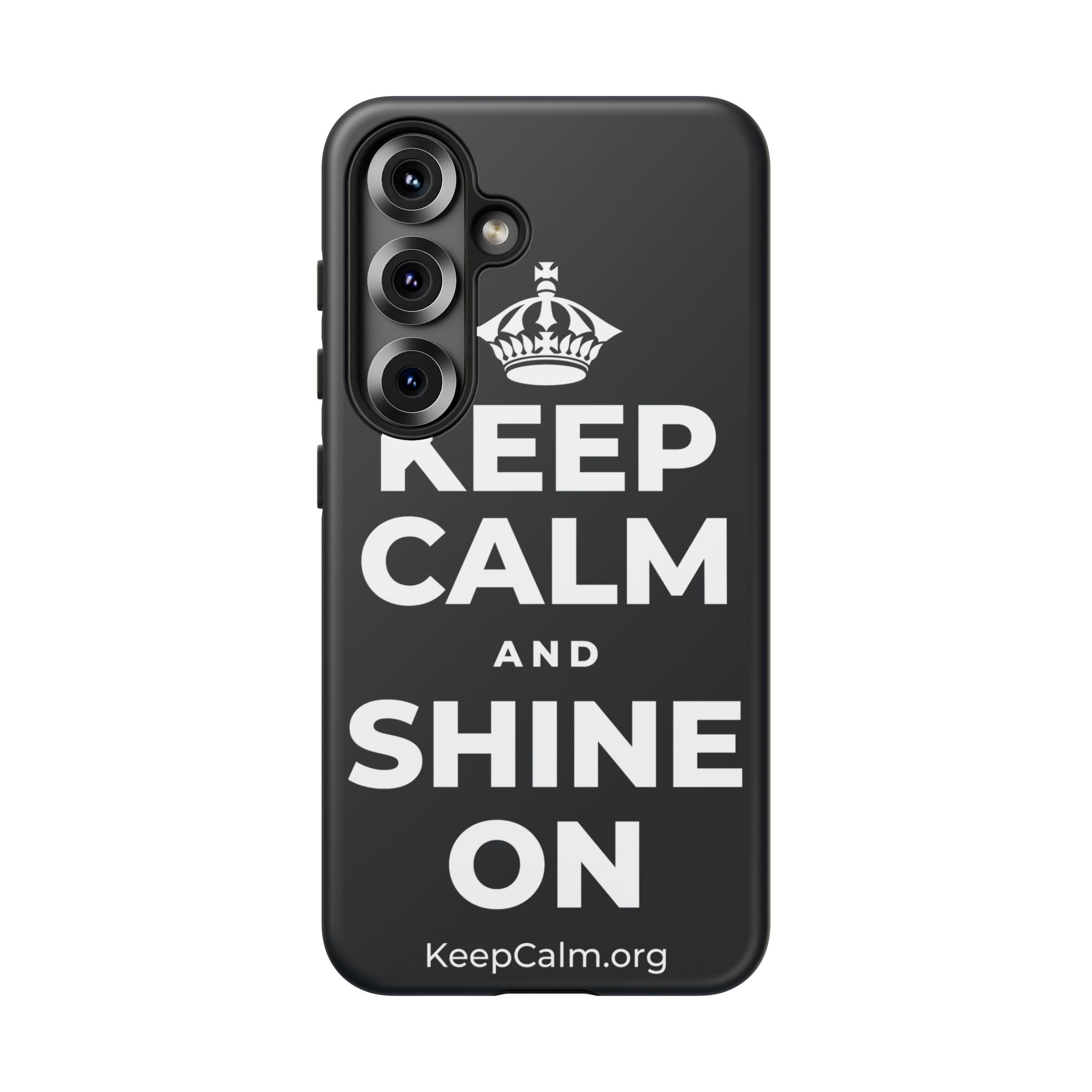 KEEP CALM AND SHINE ON Phone Case (Dark)