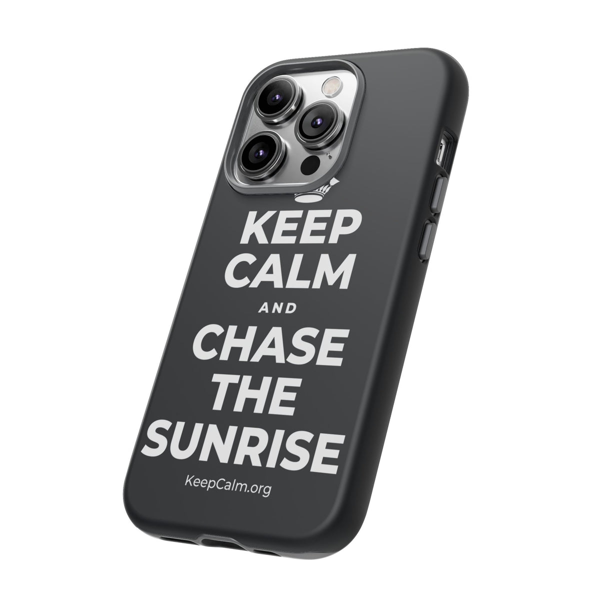 KEEP CALM AND CHASE THE SUNRISE Phone Case (Dark)