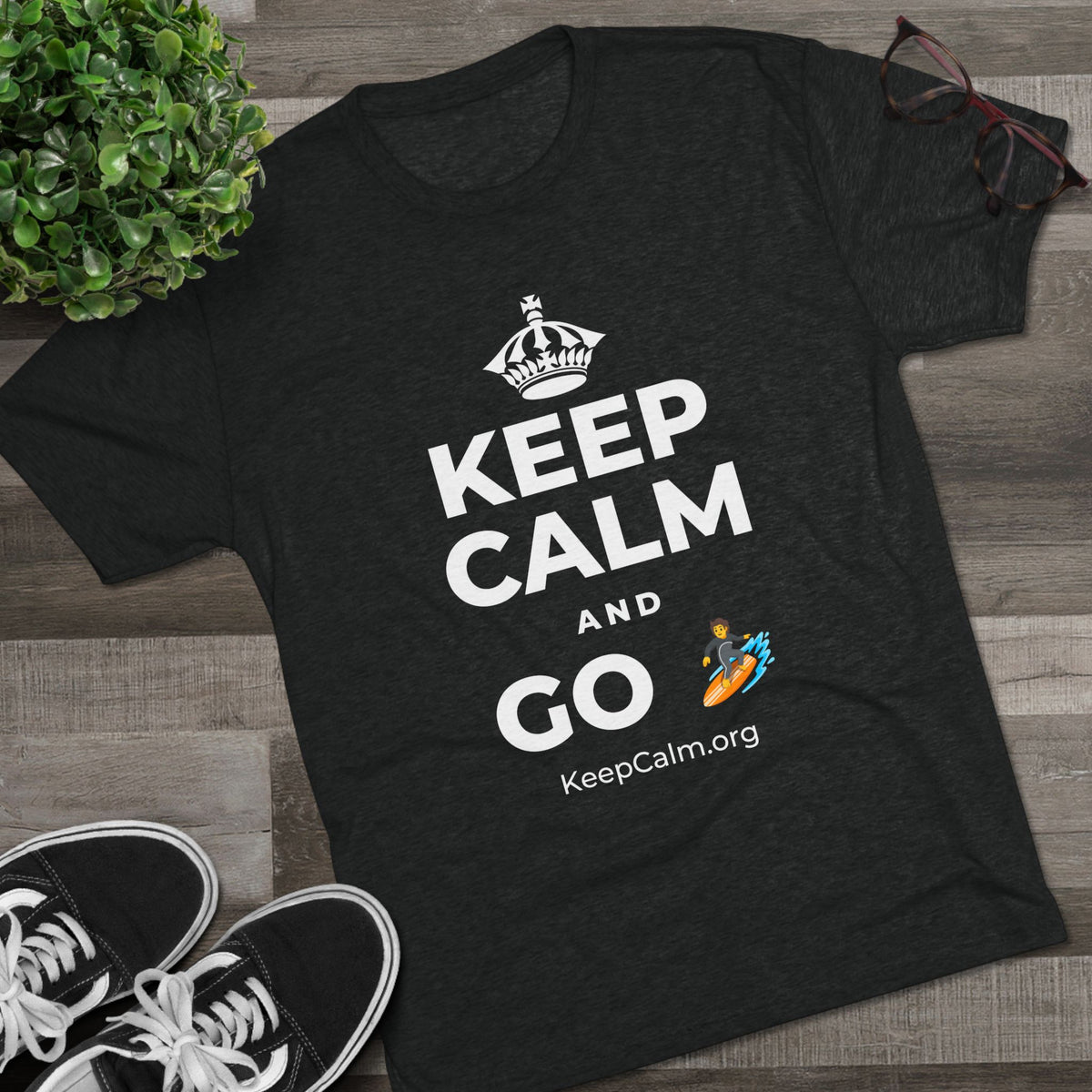 KEEP CALM AND GO 🏄 Tri-Blend Tee
