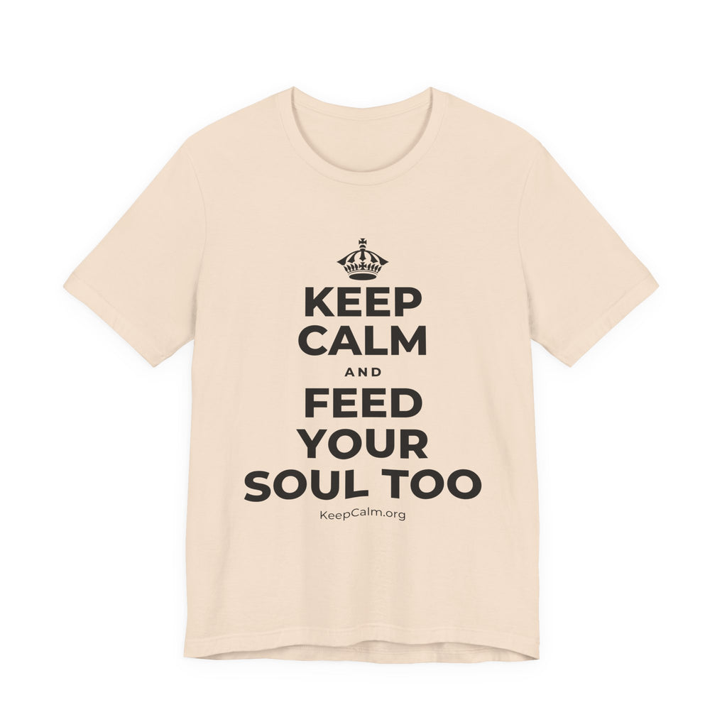 KEEP CALM AND FEED YOUR SOUL TOO T-Shirt (Soft Cream–Heather Mauve)