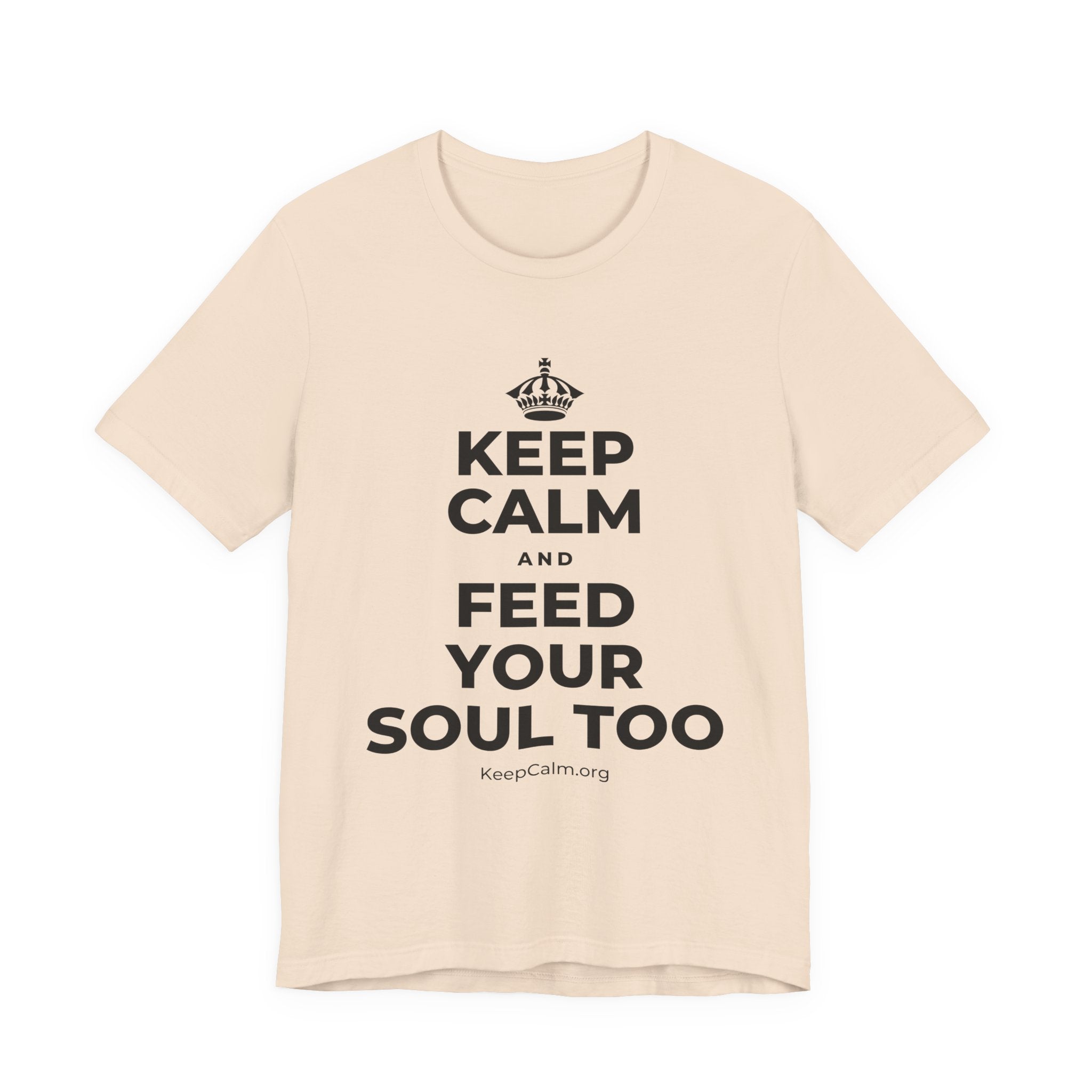 KEEP CALM AND FEED YOUR SOUL TOO T-Shirt (Soft Cream–Heather Mauve)