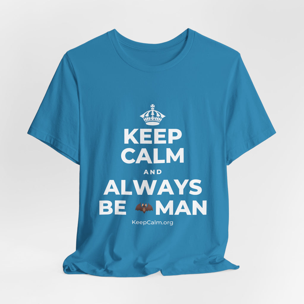 KEEP CALM AND ALWAYS BE 🦇MAN T-Shirt (White–Asphalt)