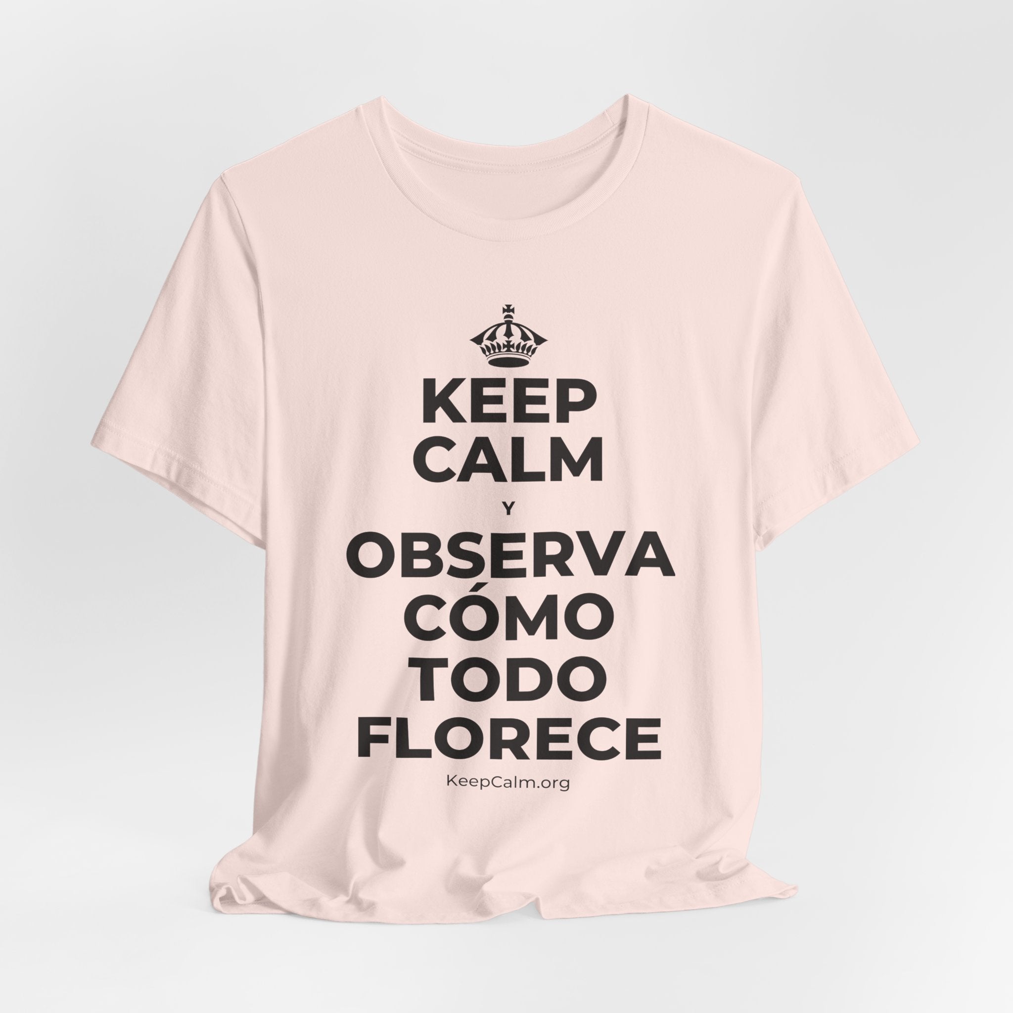 KEEP CALM Y OBSERVA CÓMO TODO FLORECE T-Shirt (Soft Cream–Heather Mauve)