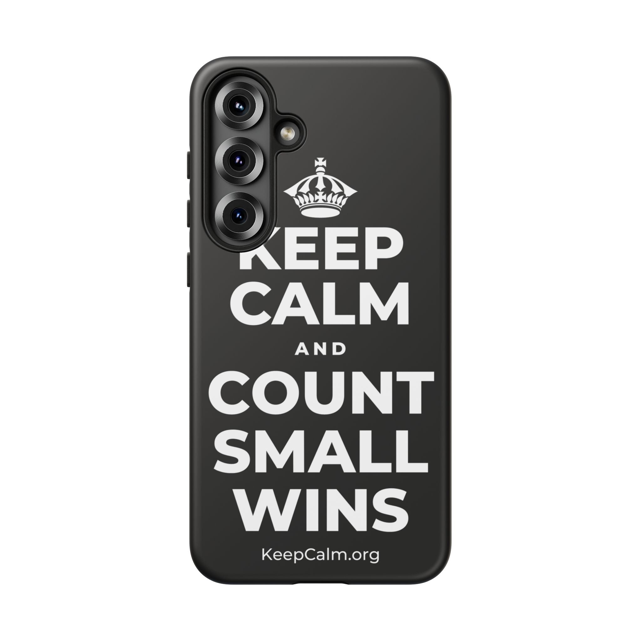 KEEP CALM AND COUNT SMALL WINS Phone Case