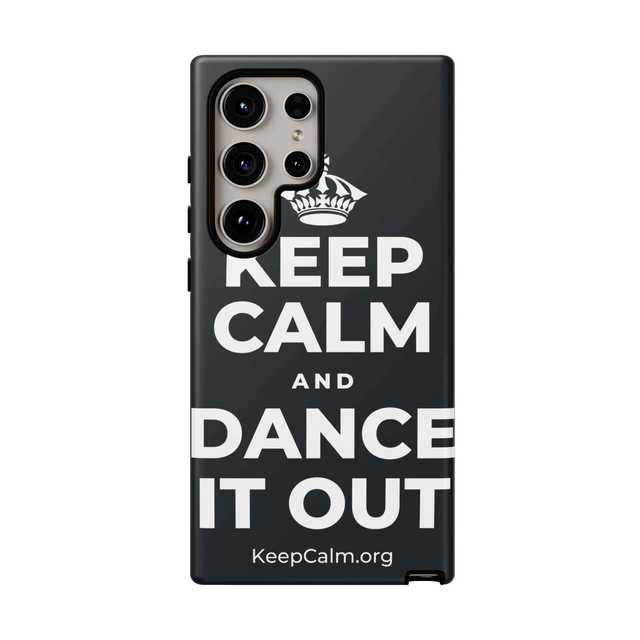 KEEP CALM AND DANCE IT OUT Phone Case (Dark)