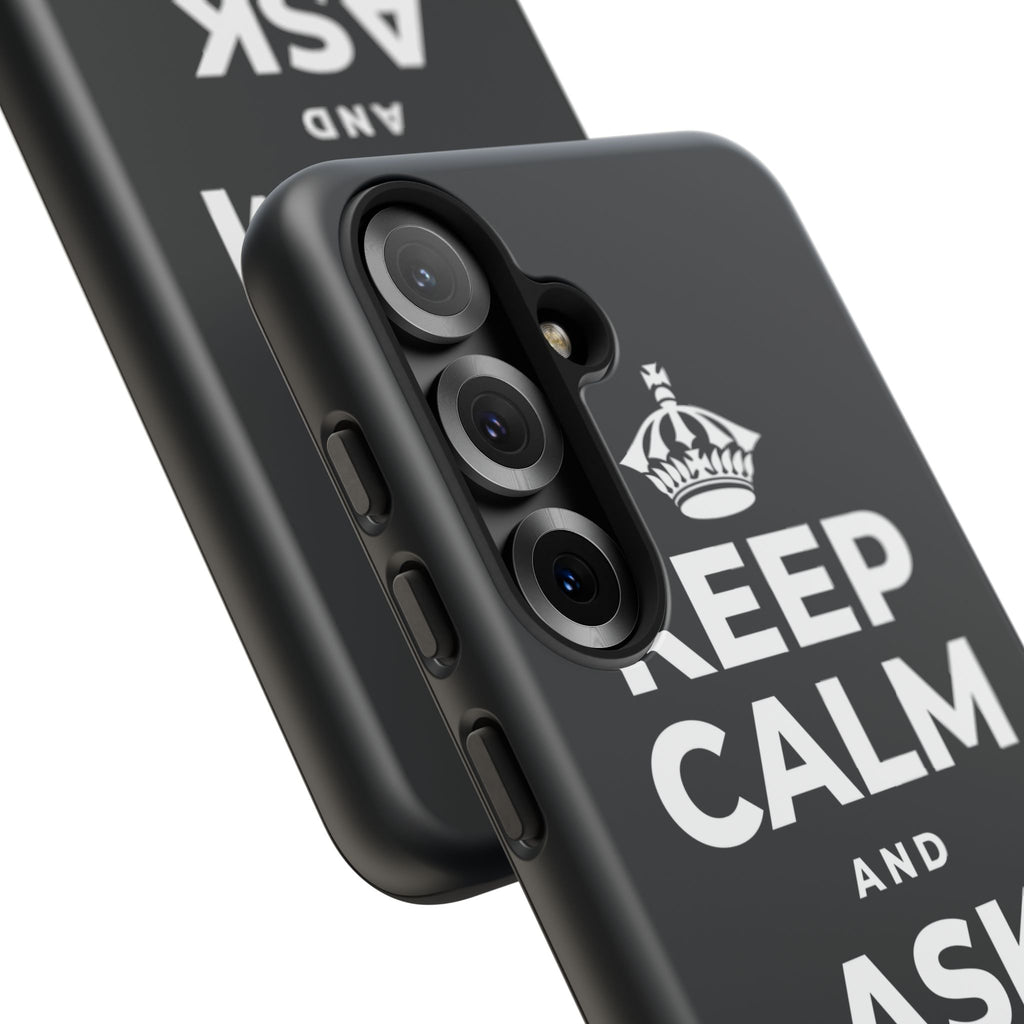 KEEP CALM AND ASK FOR HELP Phone Case (Dark)