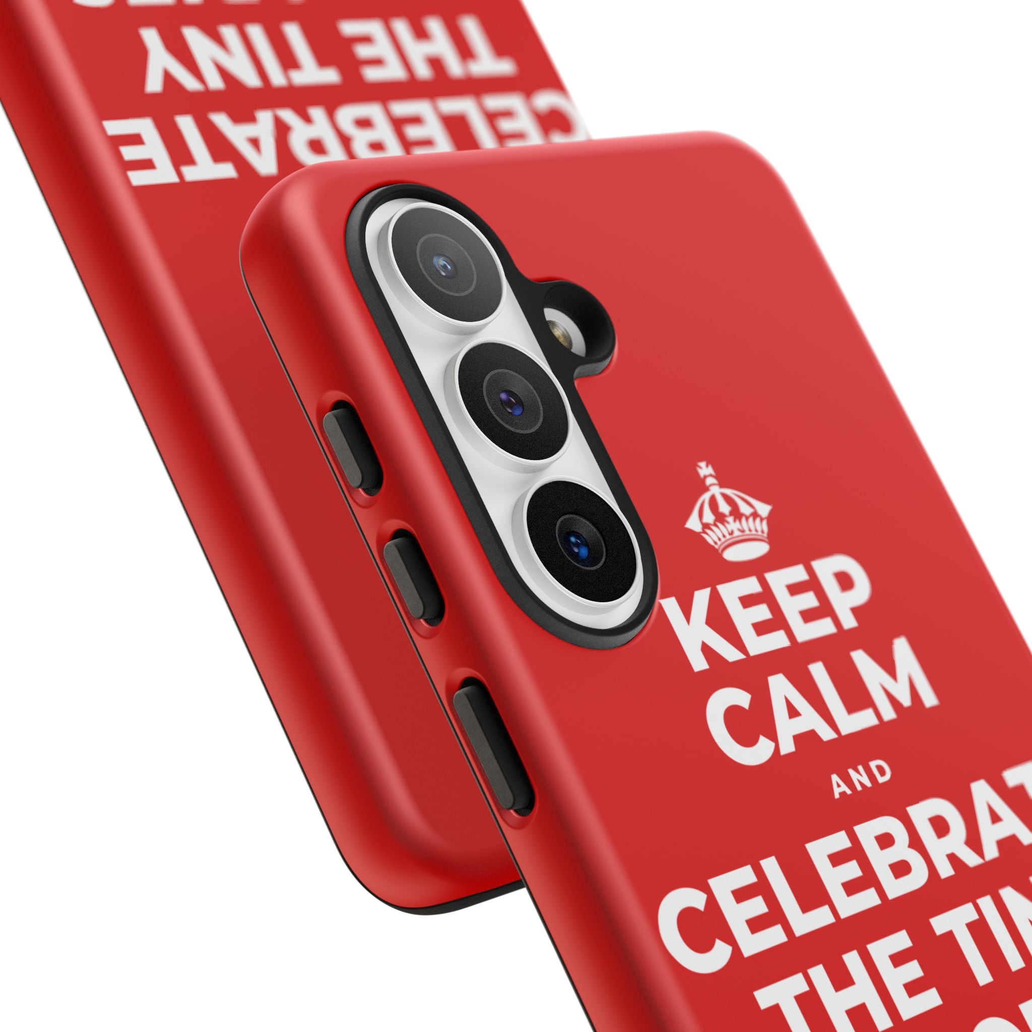 KEEP CALM AND CELEBRATE THE TINY VICTORIES EVERY SINGLE DAY Phone Case