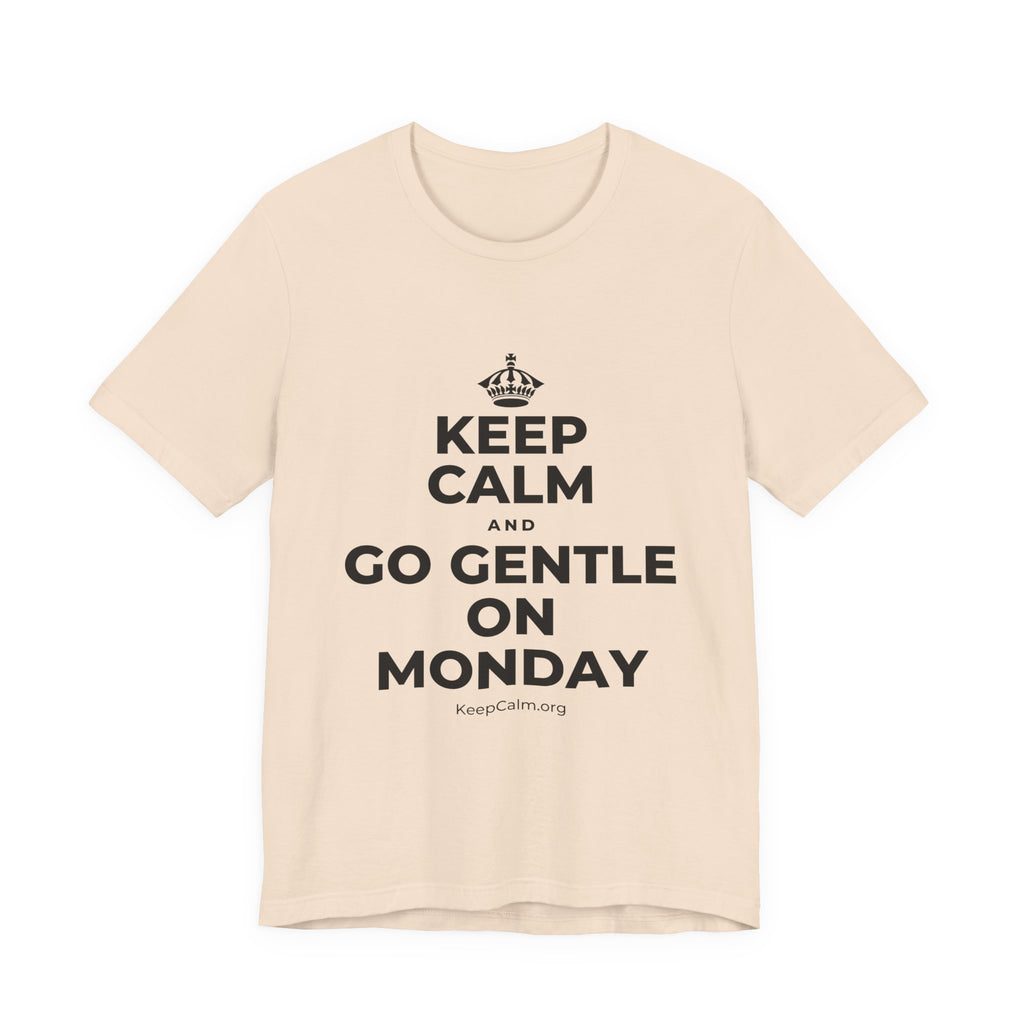 KEEP CALM AND GO GENTLE ON MONDAY T-Shirt (Soft Cream–Heather Mauve)