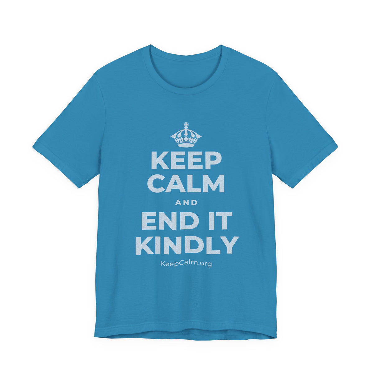 KEEP CALM AND END IT KINDLY T-Shirt (White–Asphalt)