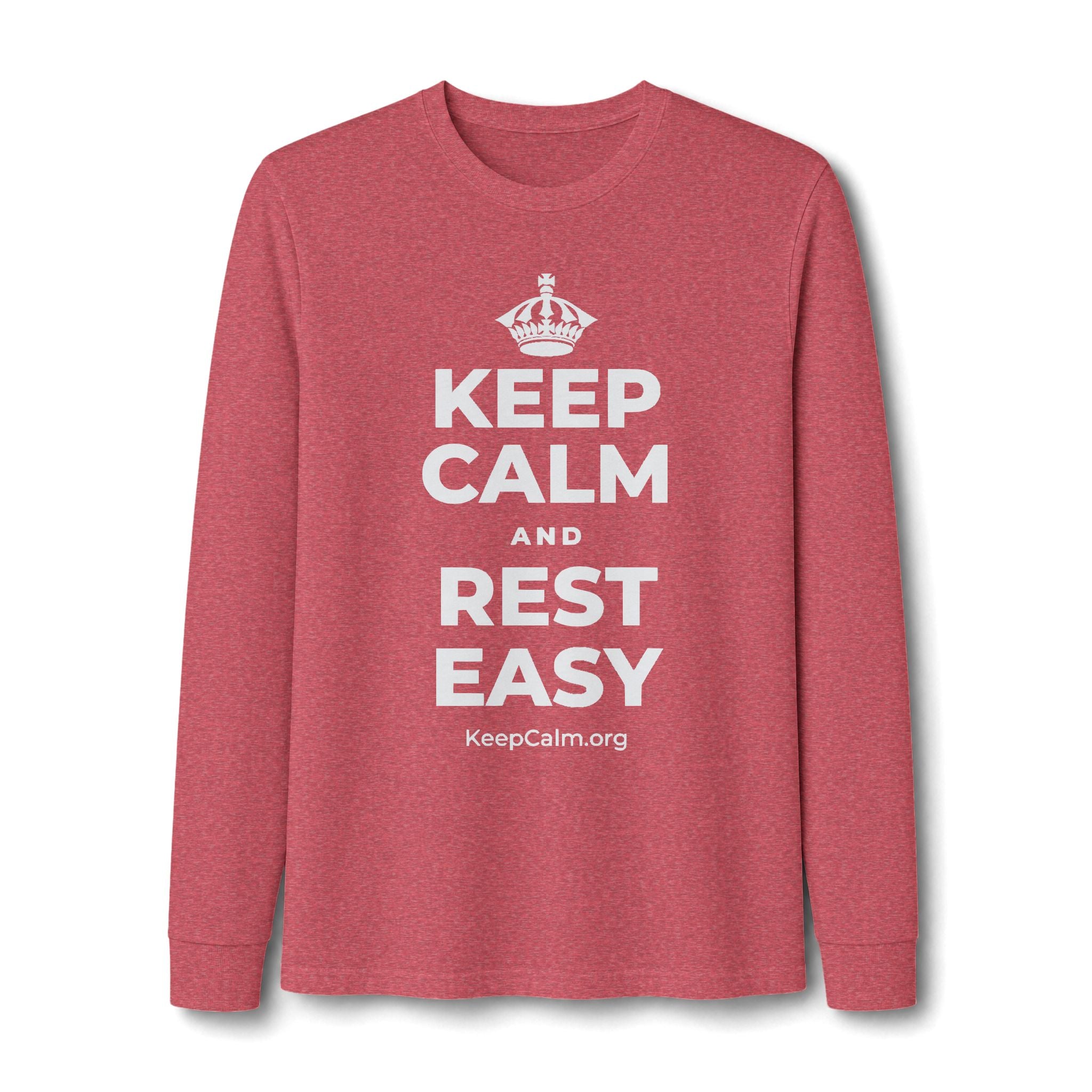 KEEP CALM AND REST EASY Long Sleeve Tee