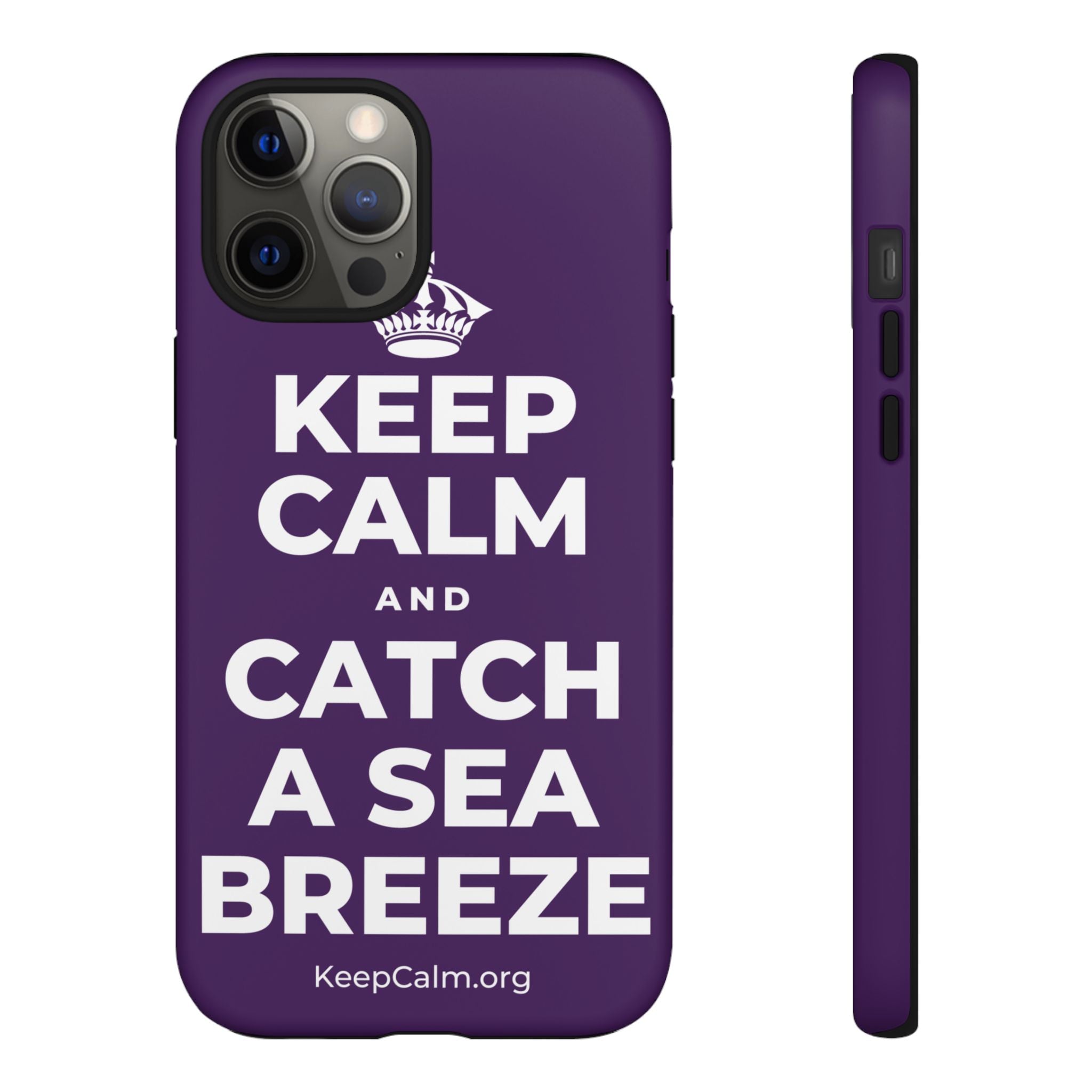 KEEP CALM AND CATCH A SEA BREEZE Phone Case