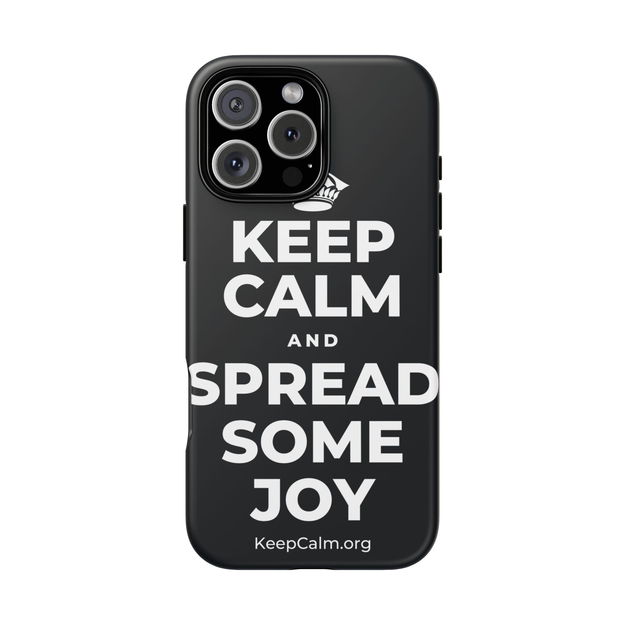 KEEP CALM AND SPREAD SOME JOY Phone Case (Dark)