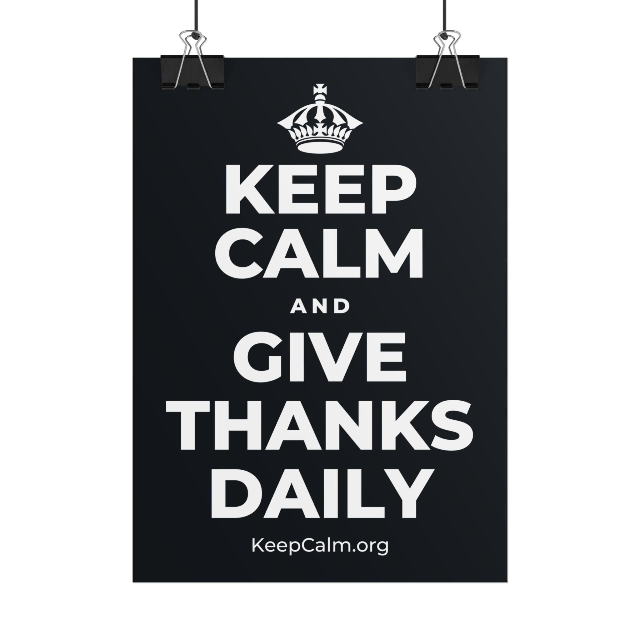 KEEP CALM AND GIVE THANKS DAILY Poster (Dark)