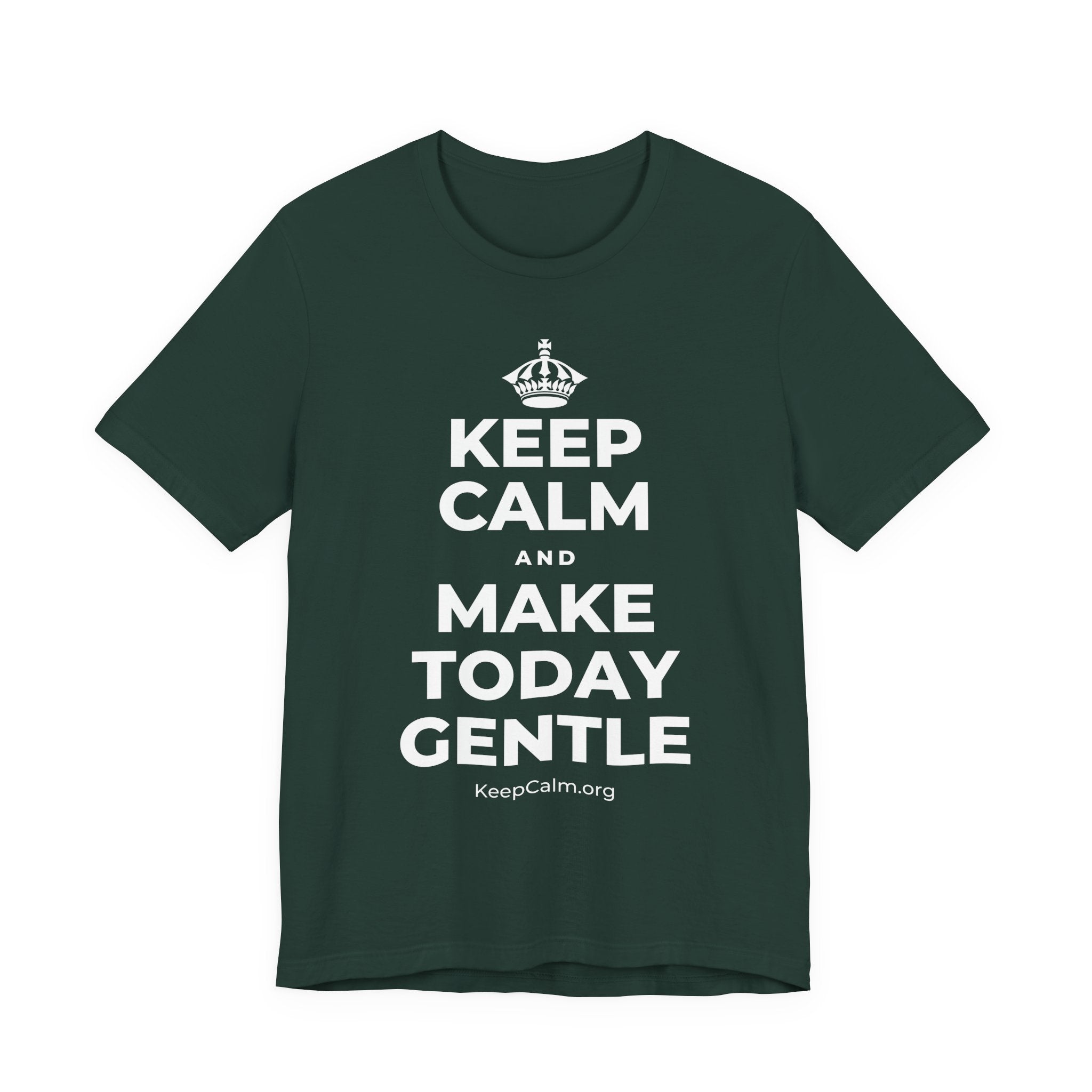 KEEP CALM AND MAKE TODAY GENTLE T-Shirt (White–Asphalt)