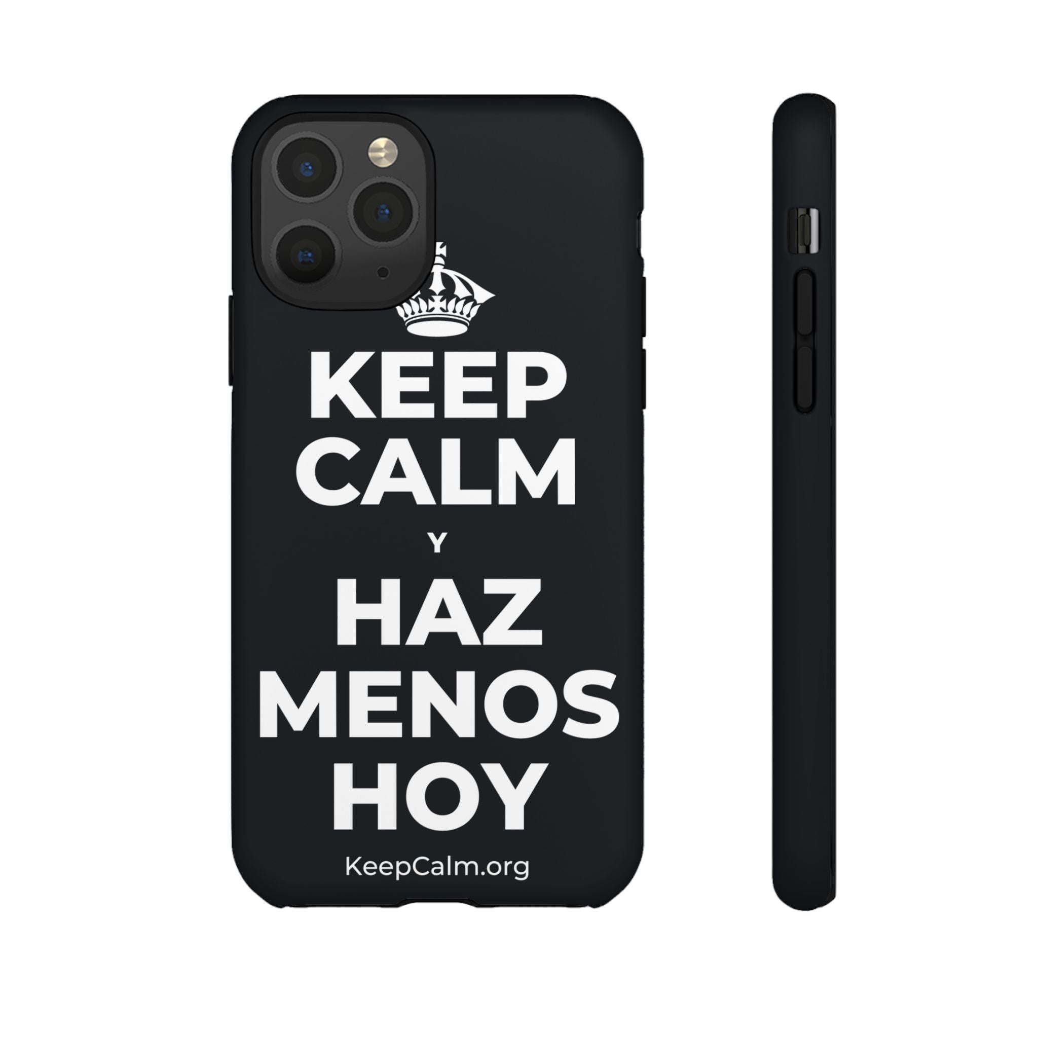 KEEP CALM Y HAZ MENOS HOY Phone Case (Dark)