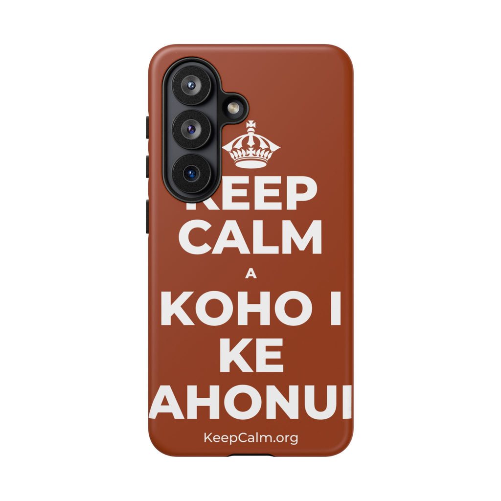 KEEP CALM A KOHO I KE AHONUI Phone Case