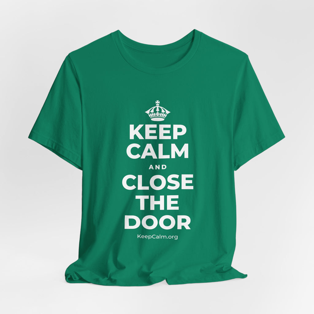 KEEP CALM AND CLOSE THE DOOR T-Shirt (White–Asphalt)