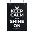 KEEP CALM AND SHINE ON Poster (Dark)