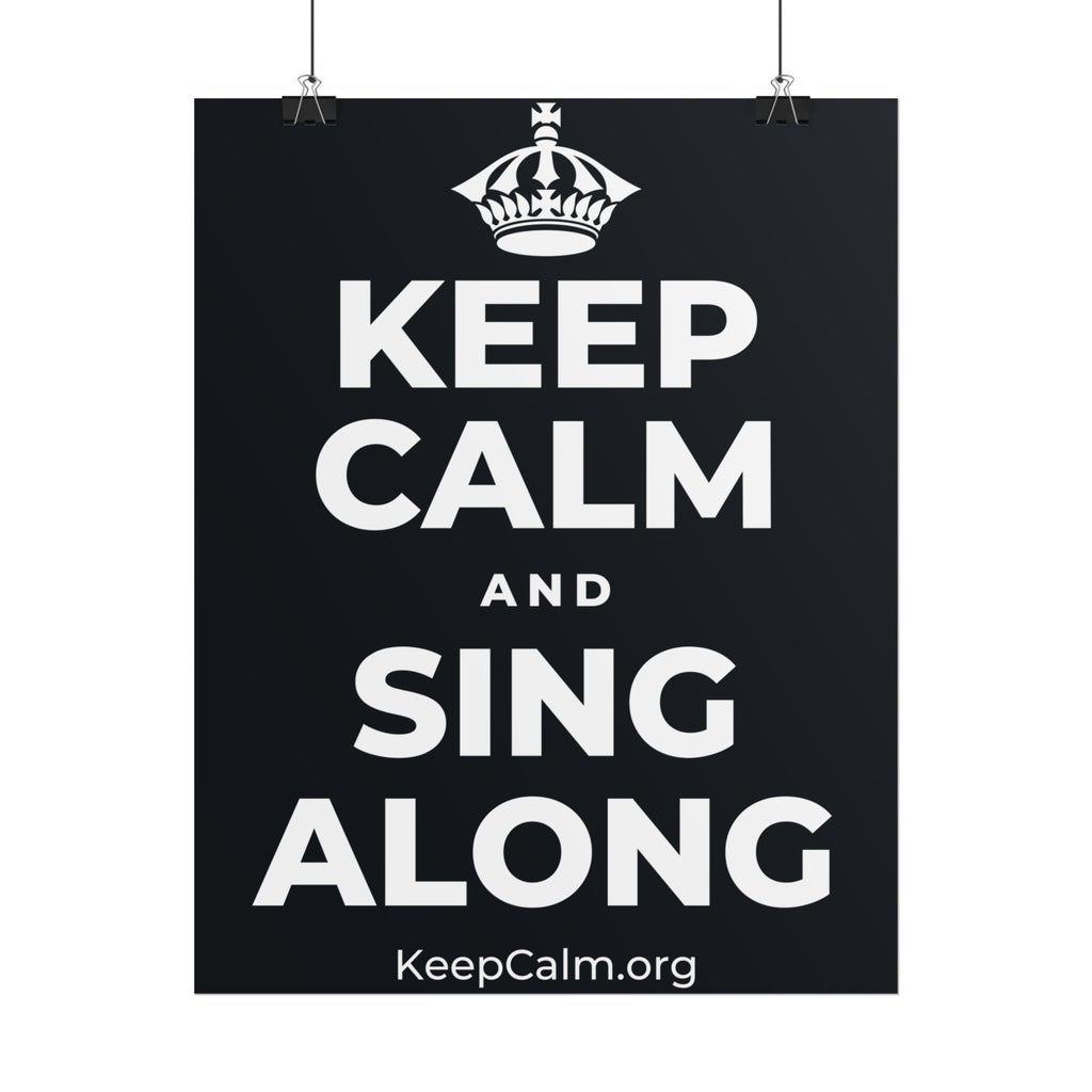 KEEP CALM AND SING ALONG Poster (Dark)