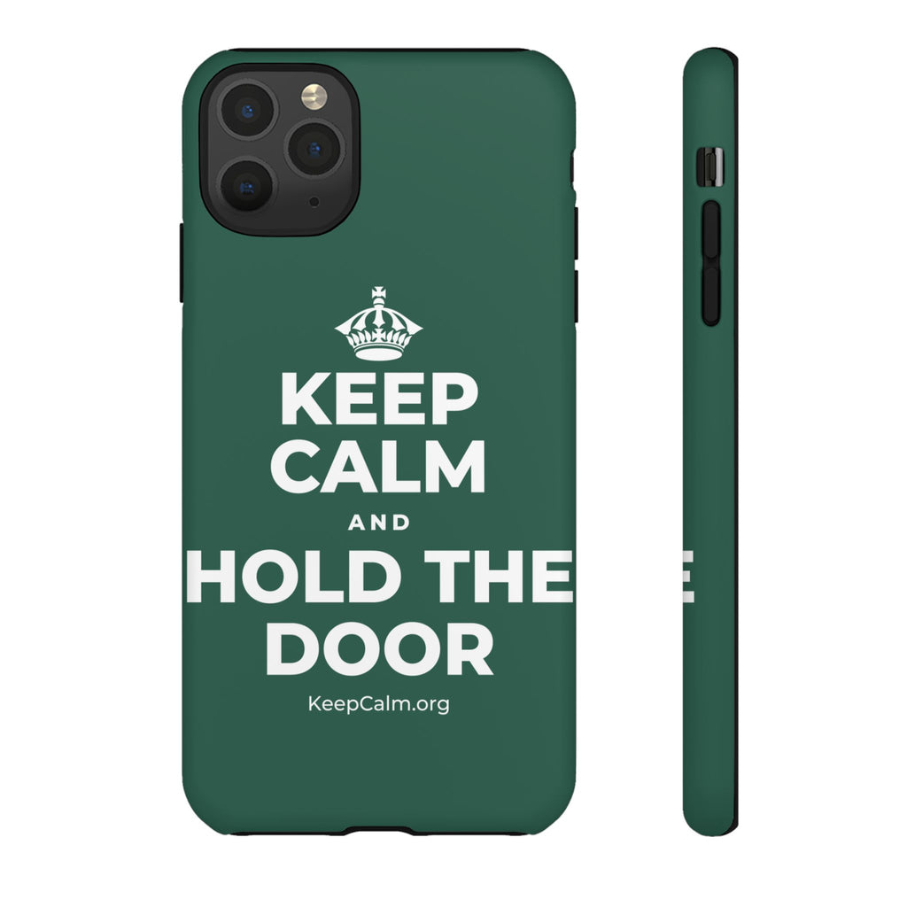 KEEP CALM AND HOLD THE DOOR Phone Case