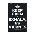 KEEP CALM Y EXHALA, ES VIERNES Satin Poster (Dark)
