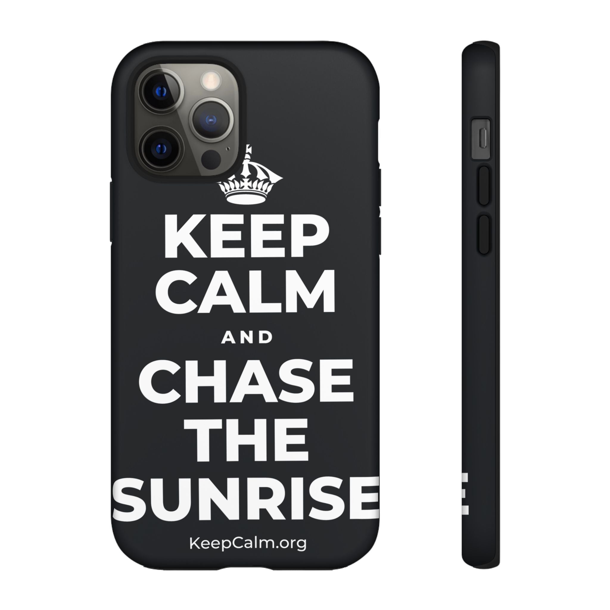 KEEP CALM AND CHASE THE SUNRISE Phone Case (Dark)