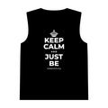 KEEP CALM AND JUST BE Tank Top