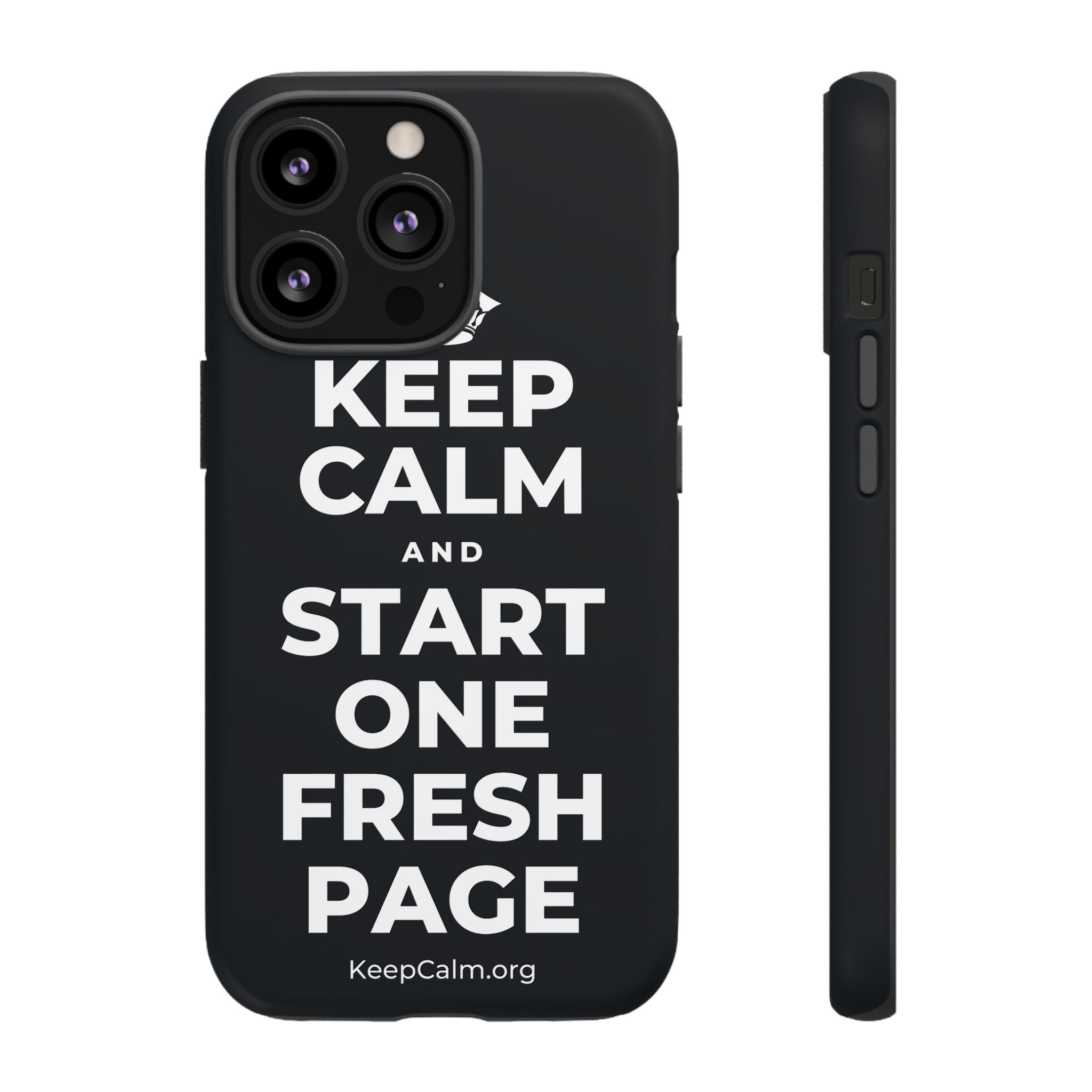 KEEP CALM AND START ONE FRESH PAGE Phone Case (Dark)