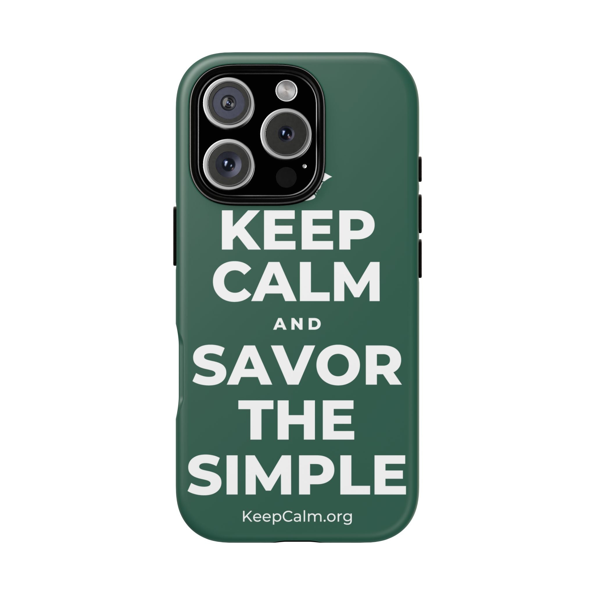 KEEP CALM AND SAVOR THE SIMPLE Phone Case