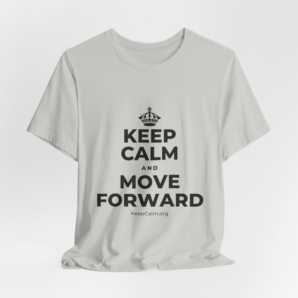 KEEP CALM AND MOVE FORWARD T-Shirt (Baby Blue–Silver)